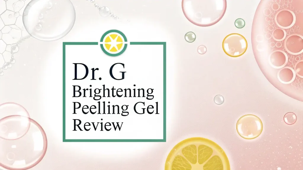 Dr. G Brightening Peeling Gel Review 2025: Does It Really Work?