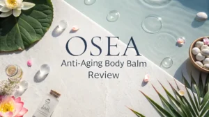 Read more about the article OSEA Anti Aging Body Balm Review 2026: Worth Your Money?