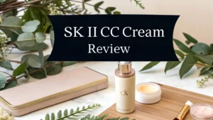 Read more about the article SK II CC Cream Review 2026: Should You Buy This?