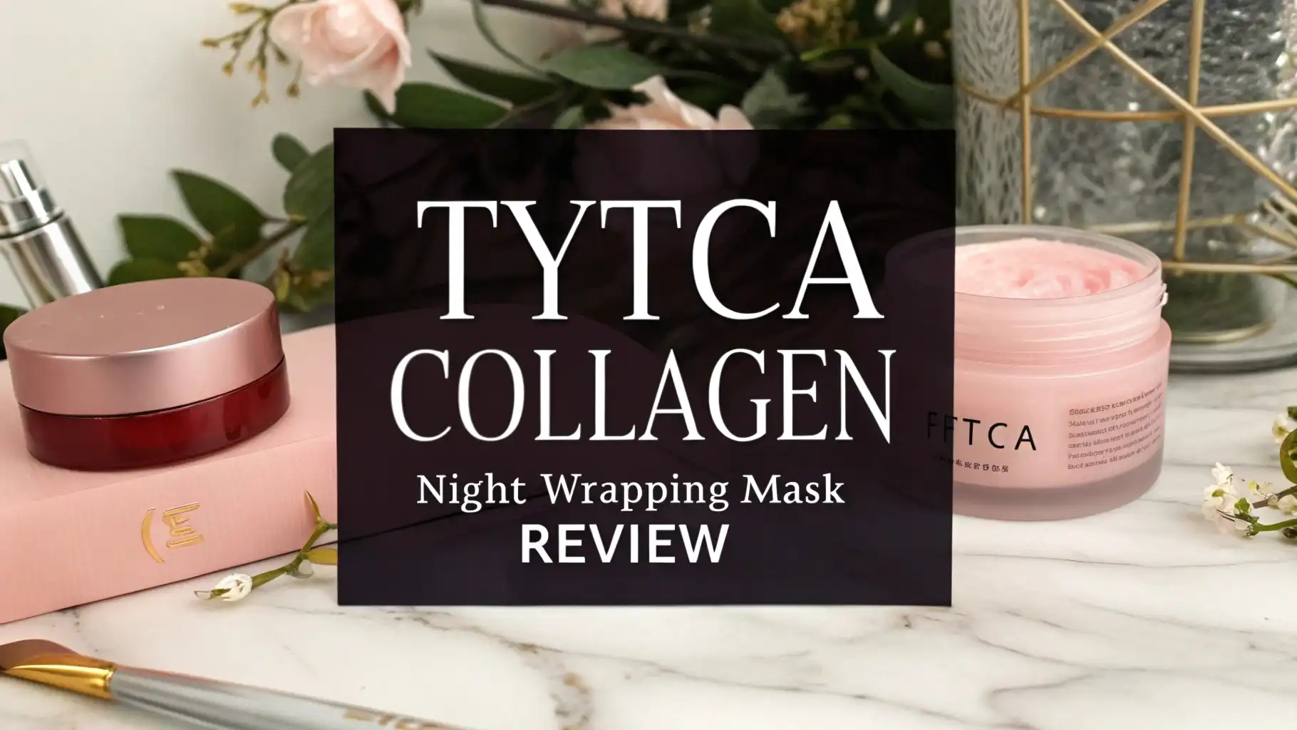 Read more about the article Tytca Collagen Night Wrapping Mask Review 2026: Worth It?
